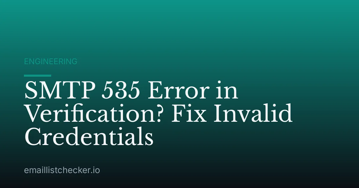 SMTP 535 Error in Verification? Fix Invalid Credentials