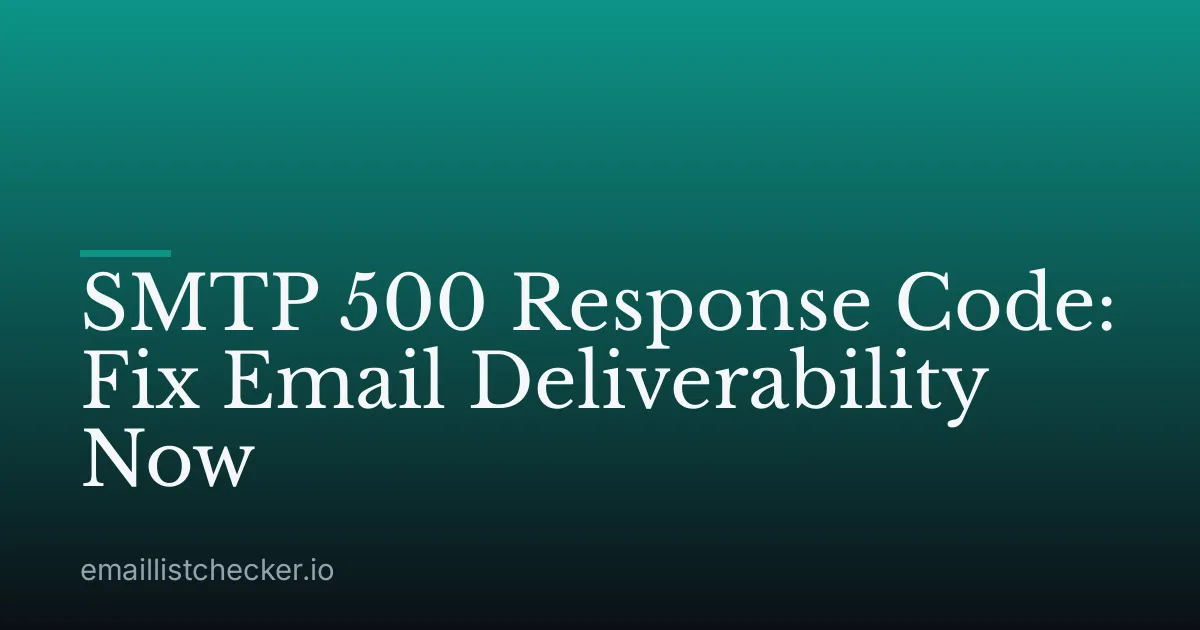 SMTP 500 Response Code: Fix Email Deliverability Now
