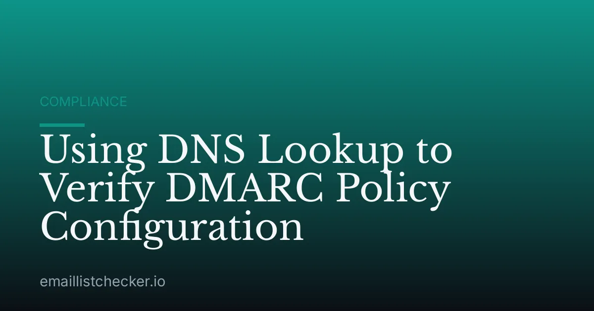 Using DNS Lookup to Verify DMARC Policy Configuration