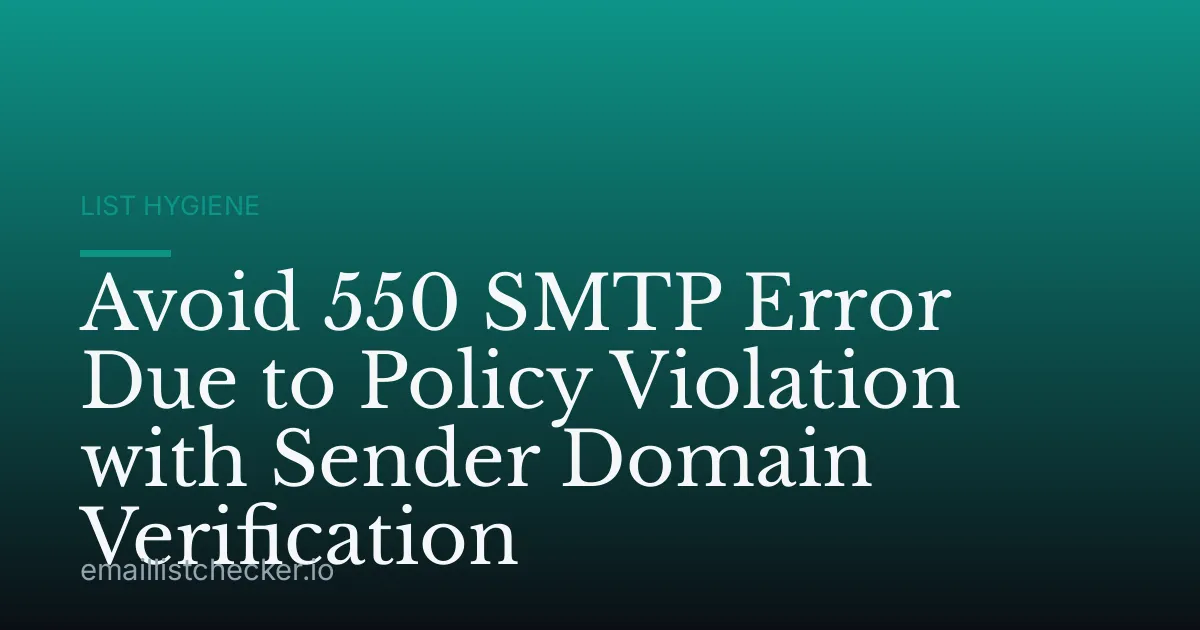 Avoid 550 SMTP Error Due to Policy Violation with Sender Domain Verification