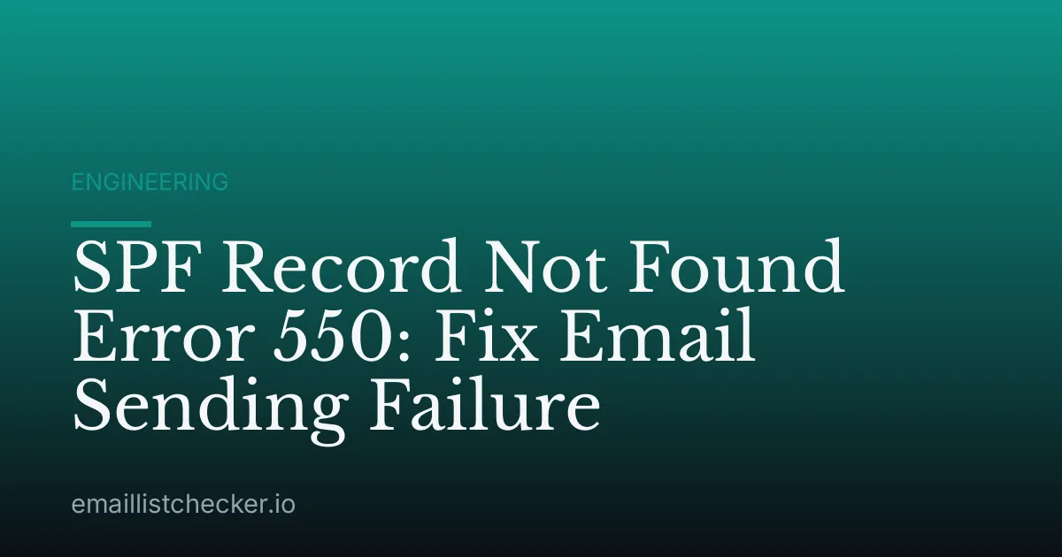 SPF Record Not Found Error 550: Fix Email Sending Failure