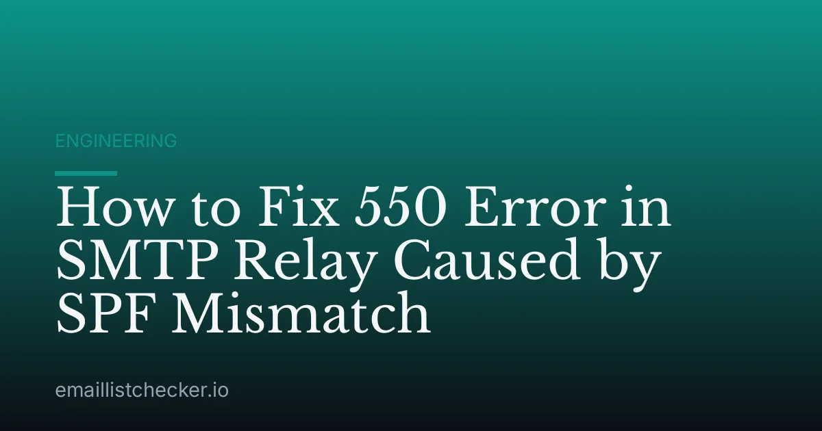 How to Fix 550 Error in SMTP Relay Caused by SPF Mismatch