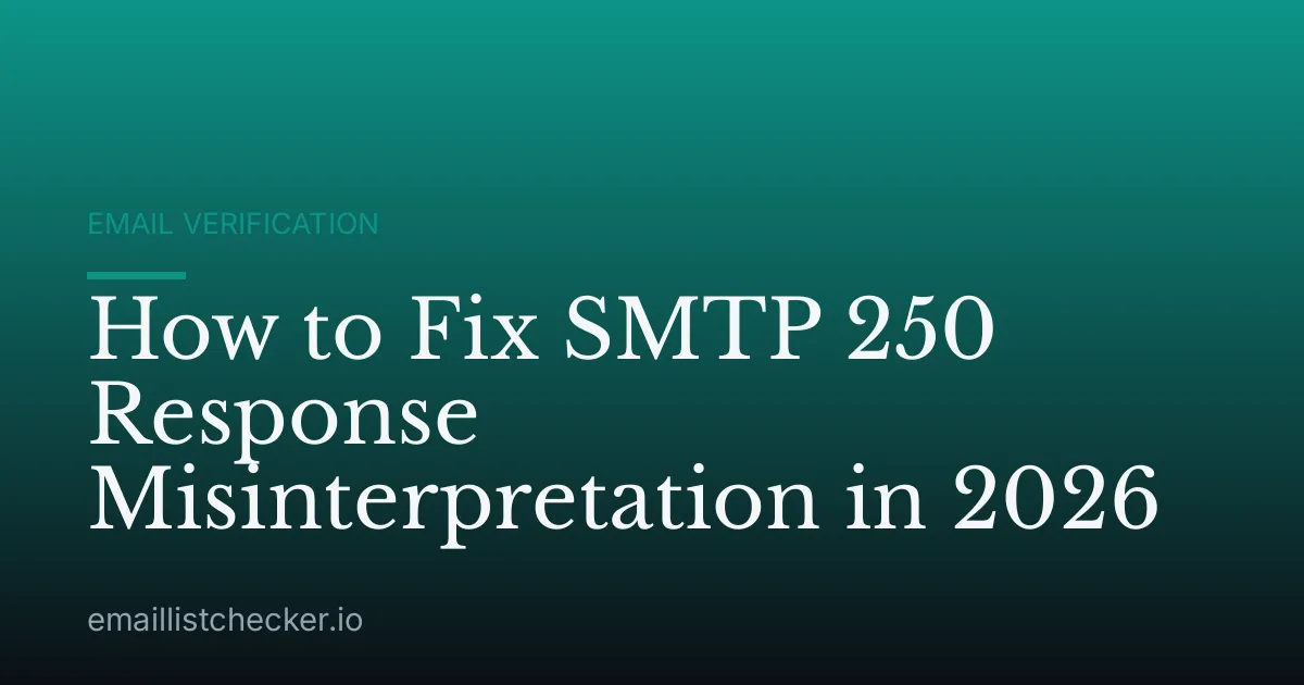 How to Fix SMTP 250 Response Misinterpretation in 2026
