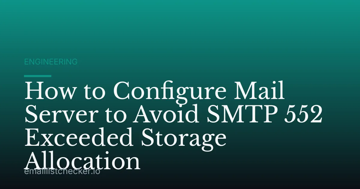 How to Configure Mail Server to Avoid SMTP 552 Exceeded Storage Allocation
