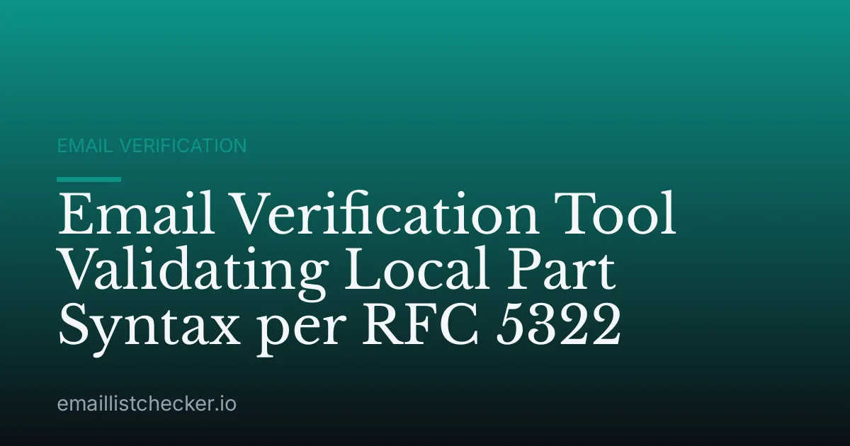 Email Verification Tool Validating Local Part Syntax per RFC 5322