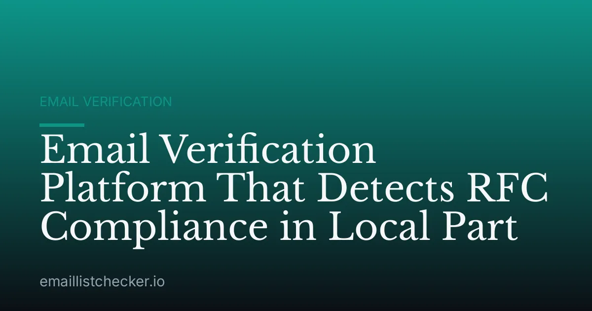 Email Verification Platform That Detects RFC Compliance in Local Part