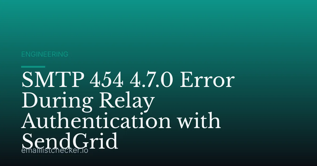 SMTP 454 4.7.0 Error During Relay Authentication with SendGrid