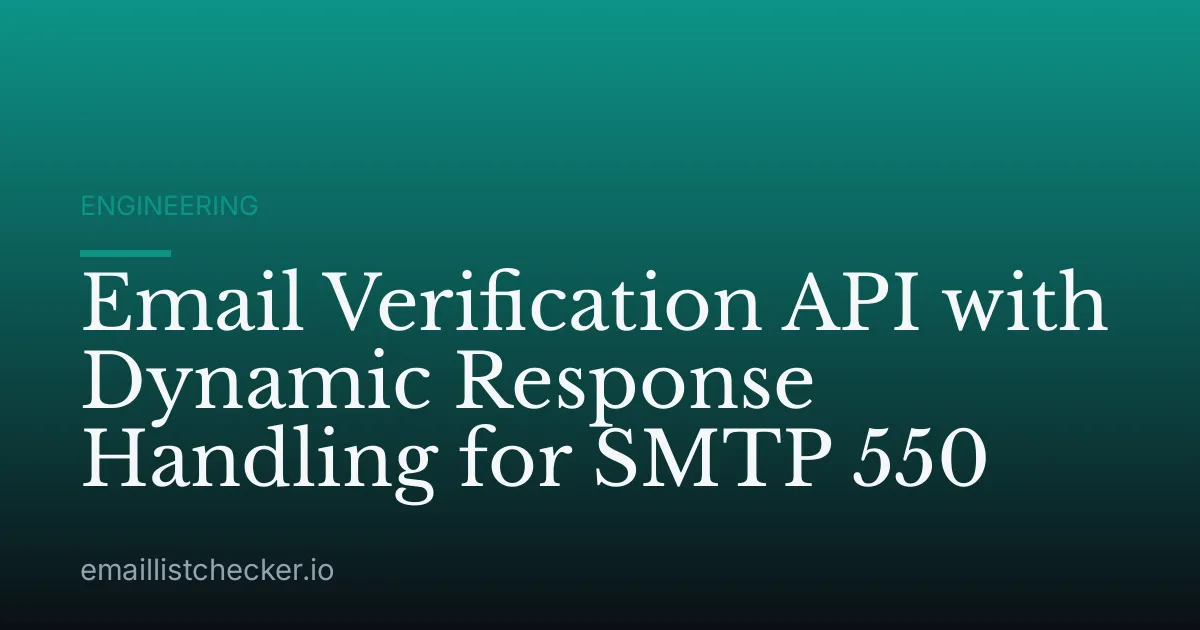 Email Verification API with Dynamic Response Handling for SMTP 550
