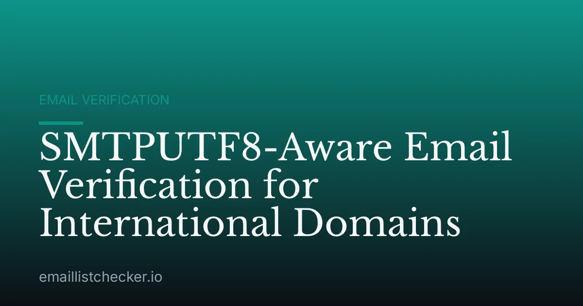 SMTPUTF8-Aware Email Verification for International Domains