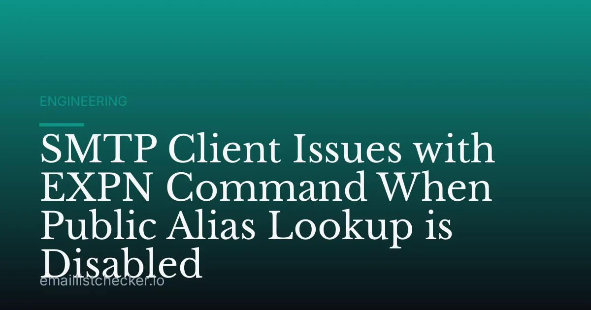 SMTP Client Issues with EXPN Command When Public Alias Lookup is Disabled