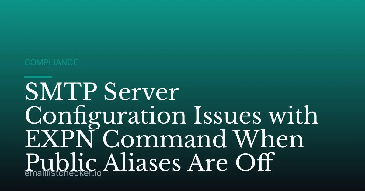 SMTP Server Configuration Issues with EXPN Command When Public Aliases Are Off