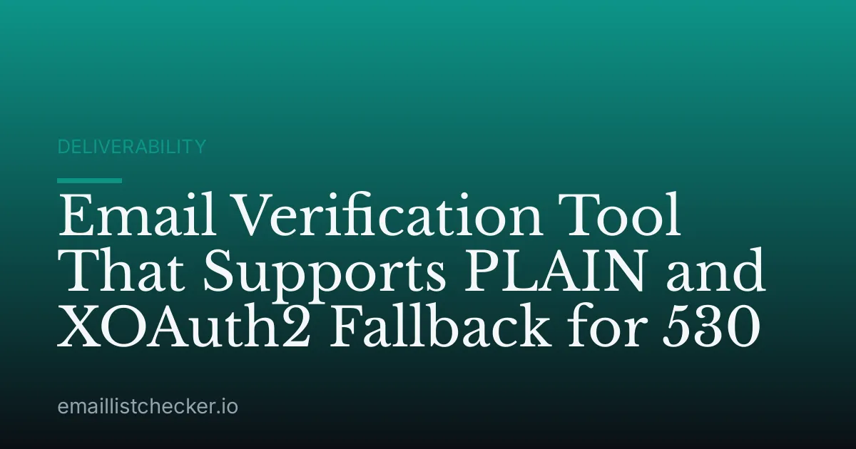 Email Verification Tool That Supports PLAIN and XOAuth2 Fallback for 530