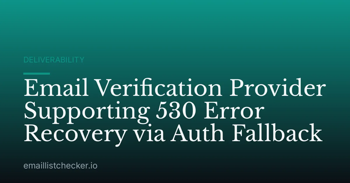 Email Verification Provider Supporting 530 Error Recovery via Auth Fallback