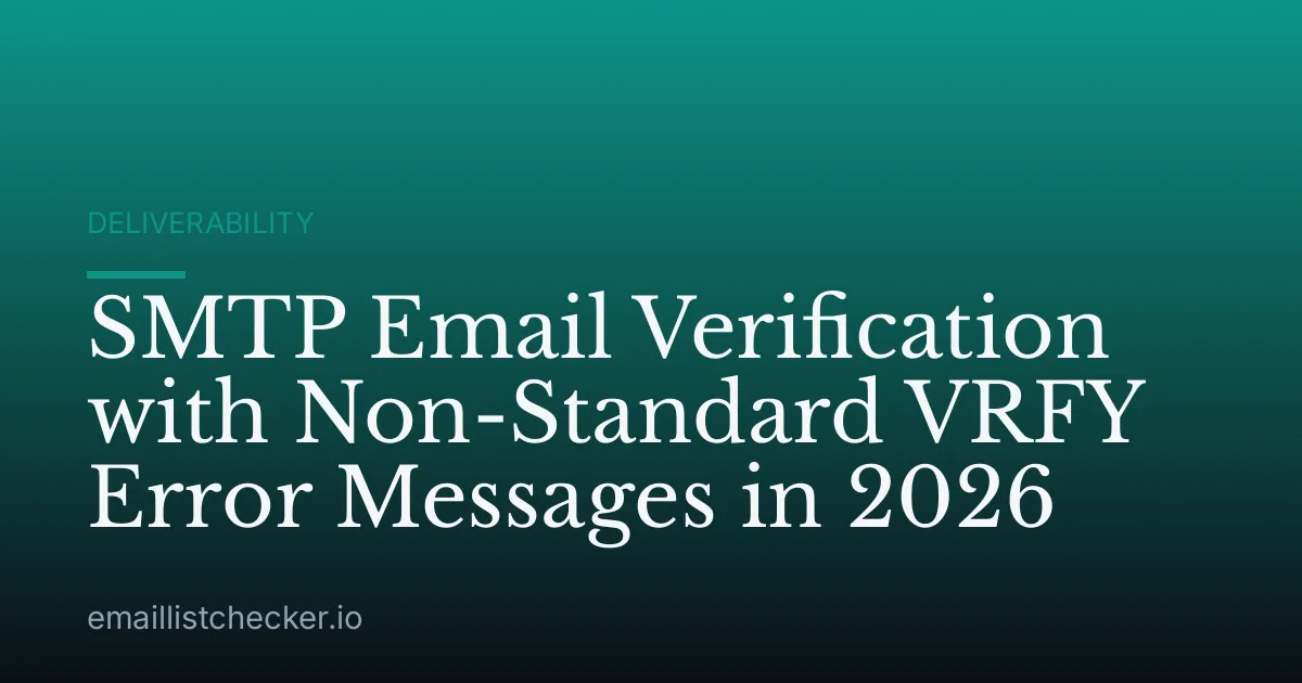 SMTP Email Verification with Non-Standard VRFY Error Messages in 2026