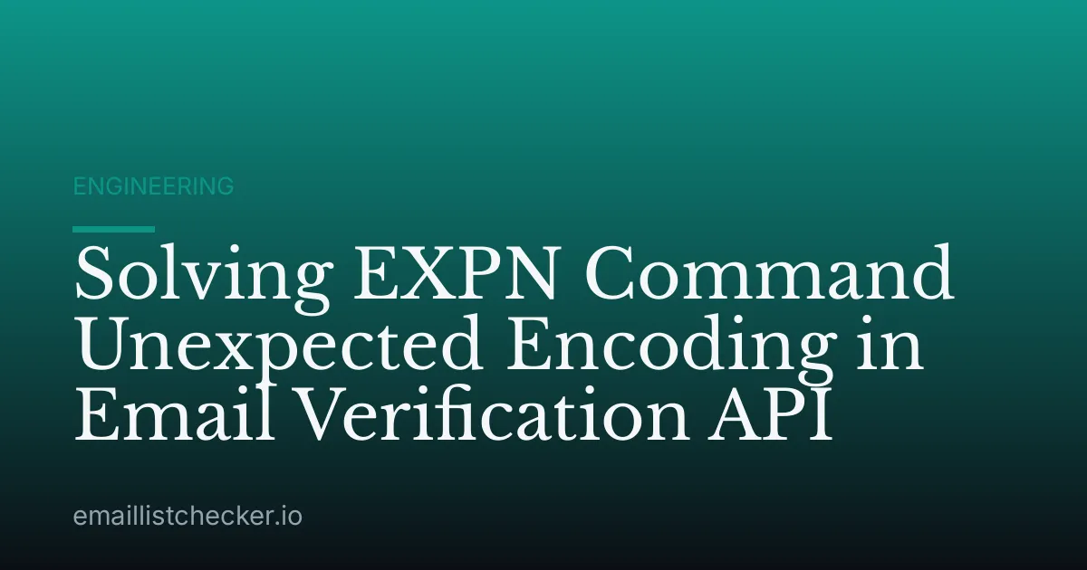 Solving EXPN Command Unexpected Encoding in Email Verification API