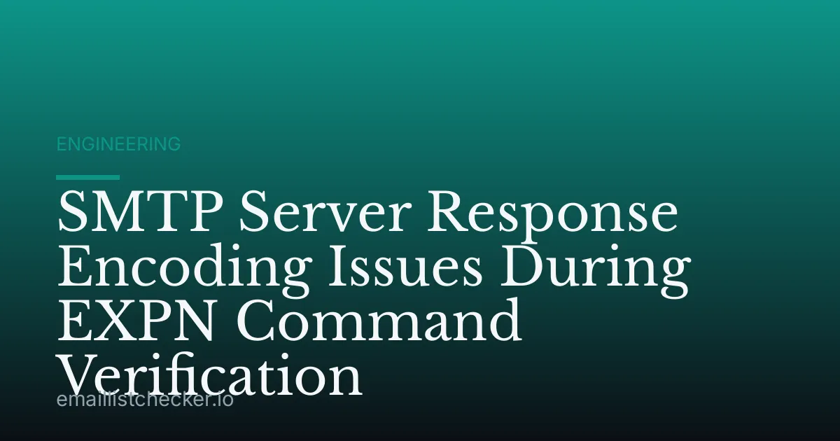 SMTP Server Response Encoding Issues During EXPN Command Verification
