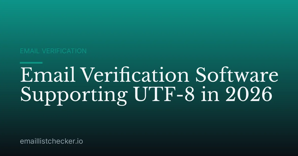 Email Verification Software Supporting UTF-8 in 2026