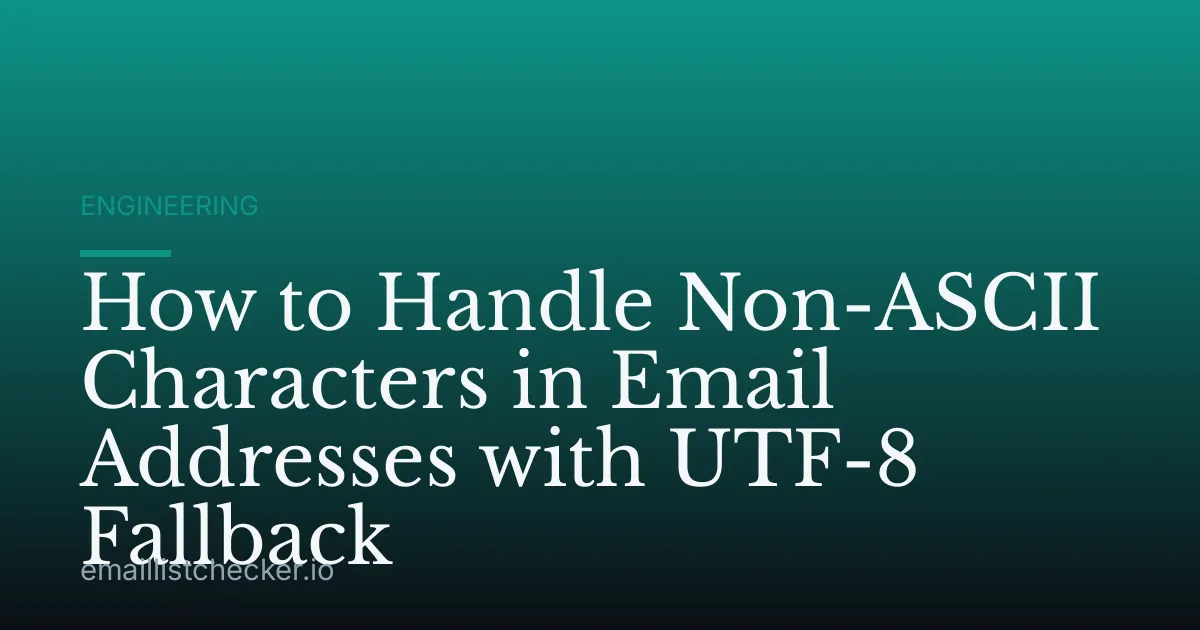 How to Handle Non-ASCII Characters in Email Addresses with UTF-8 Fallback