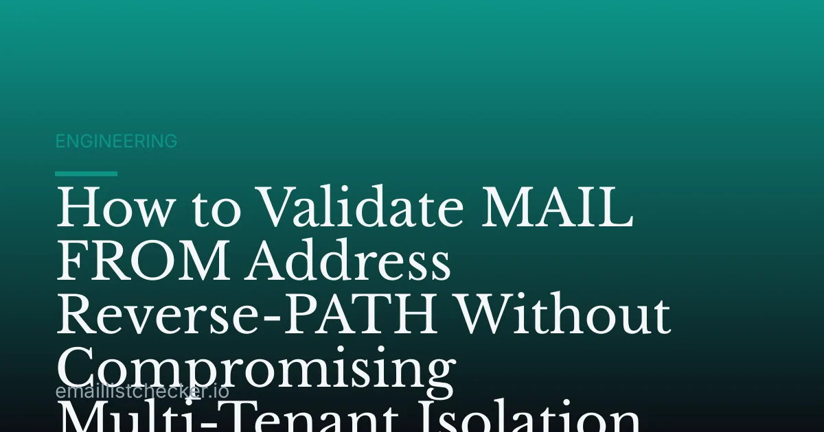How to Validate MAIL FROM Address Reverse-PATH Without Compromising Multi-Tenant Isolation