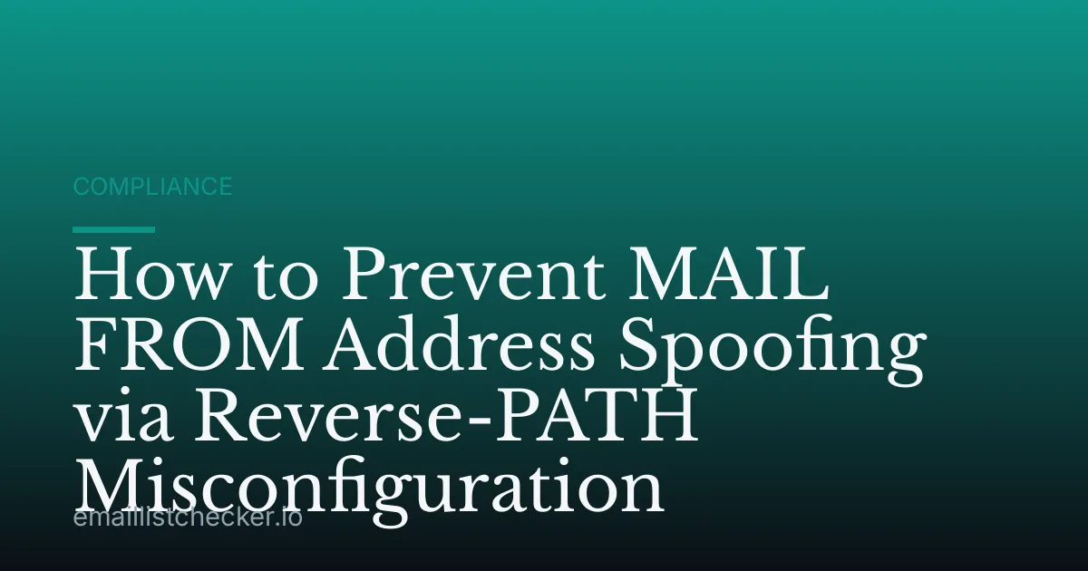 How to Prevent MAIL FROM Address Spoofing via Reverse-PATH Misconfiguration