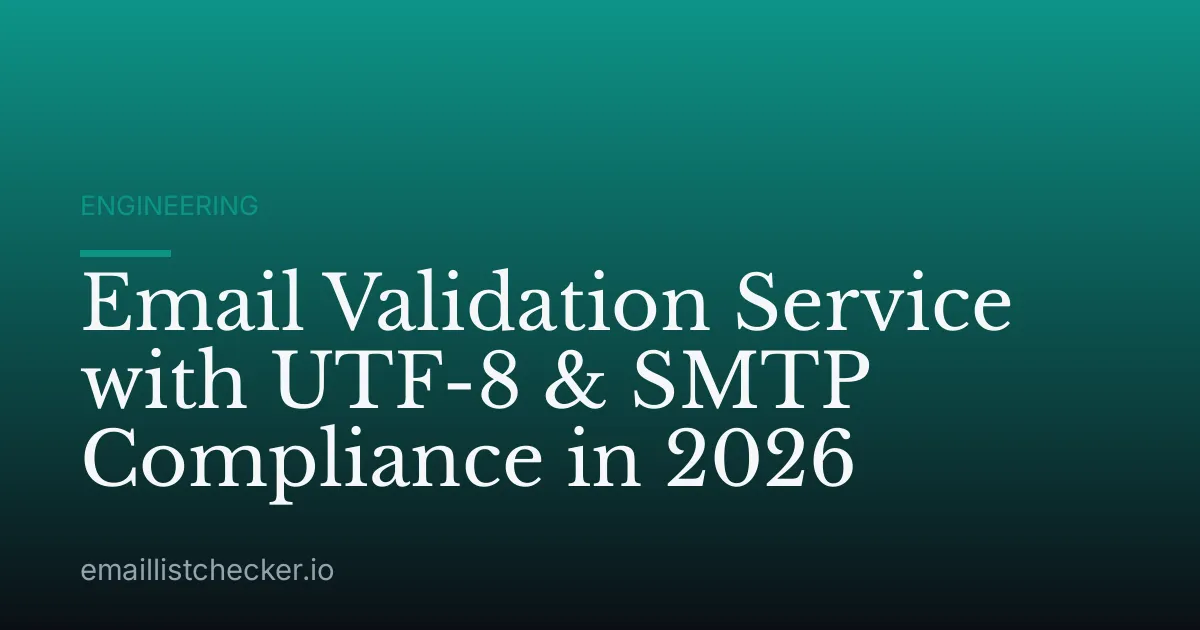 Email Validation Service with UTF-8 & SMTP Compliance in 2026