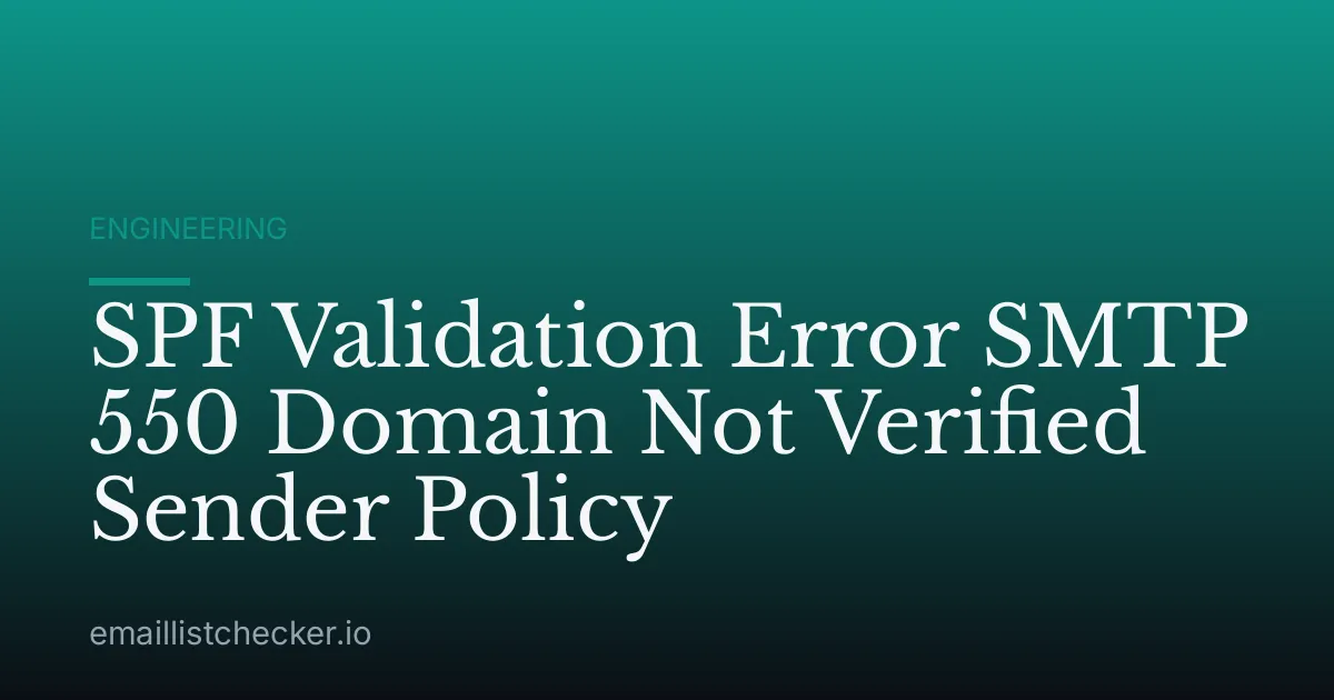 SPF Validation Error SMTP 550 Domain Not Verified Sender Policy
