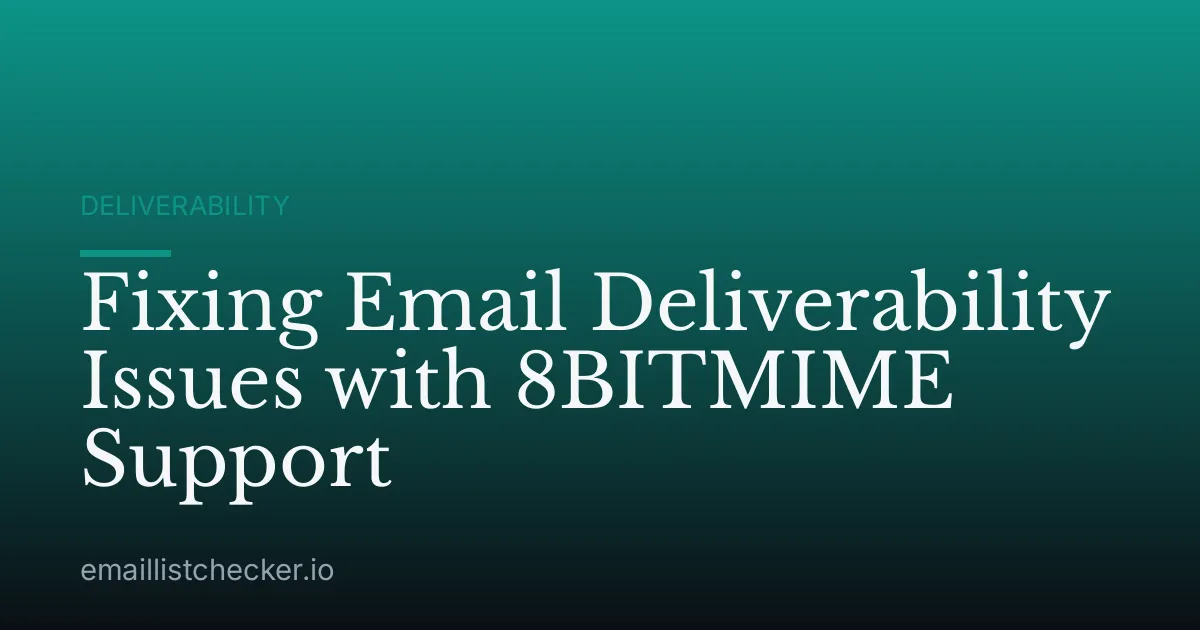 Fixing Email Deliverability Issues with 8BITMIME Support