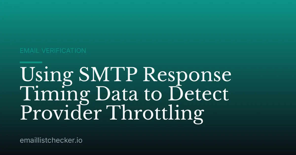 Using SMTP Response Timing Data to Detect Provider Throttling