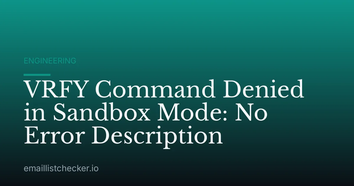 VRFY Command Denied in Sandbox Mode: No Error Description