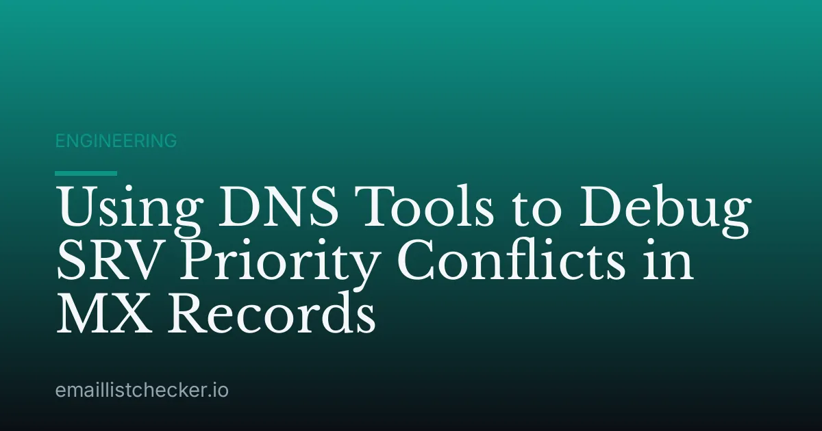 Using DNS Tools to Debug SRV Priority Conflicts in MX Records