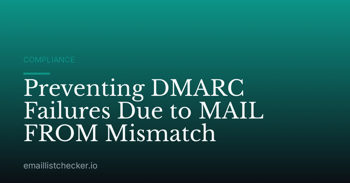 Preventing DMARC Failures Due to MAIL FROM Mismatch