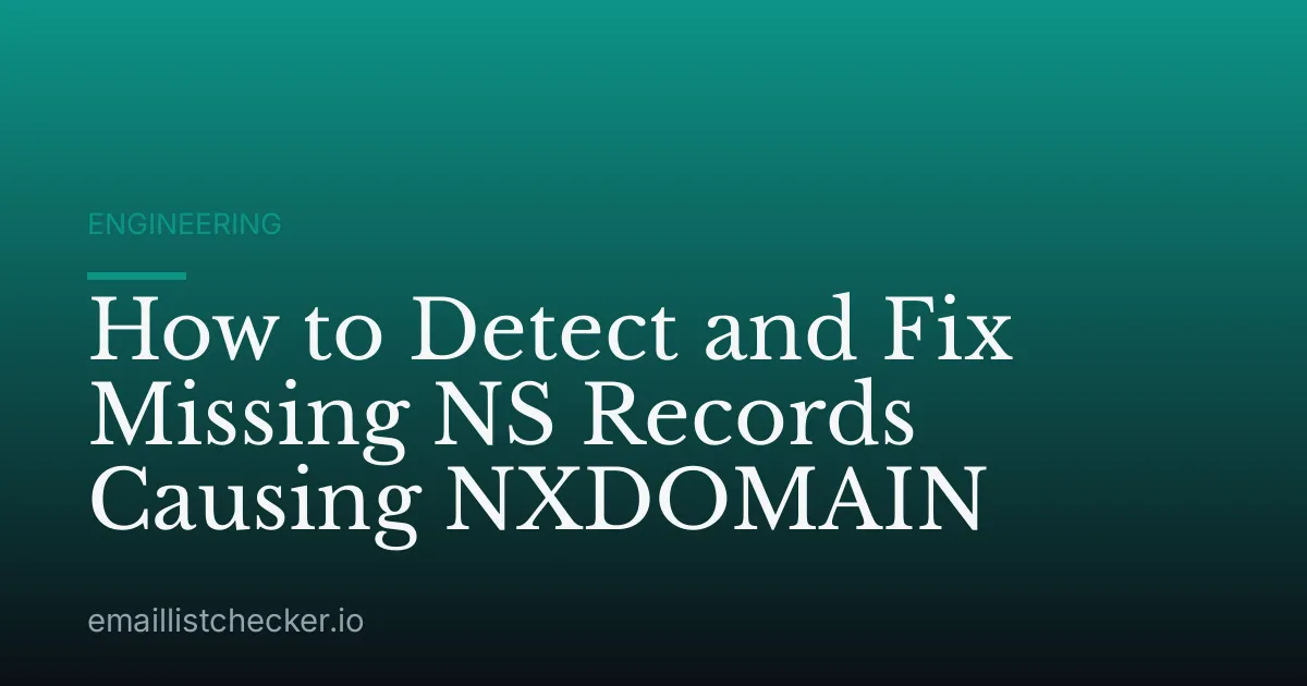 How to Detect and Fix Missing NS Records Causing NXDOMAIN