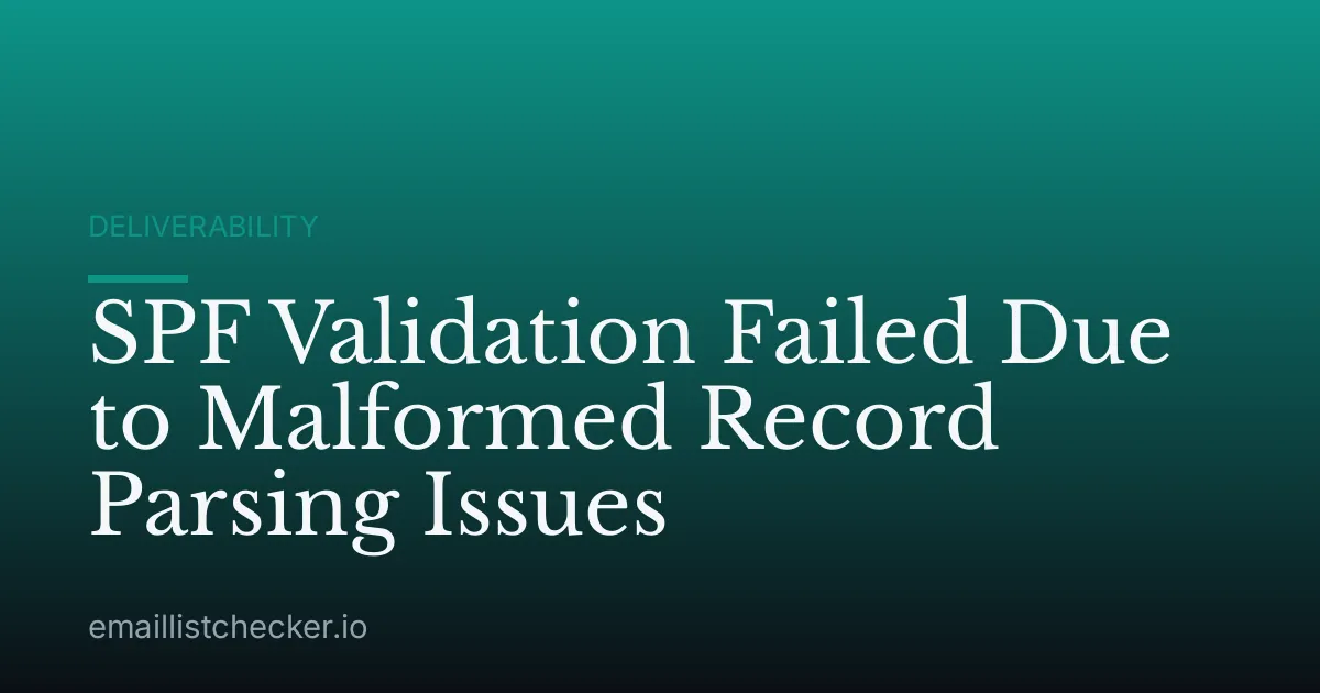 SPF Validation Failed Due to Malformed Record Parsing Issues