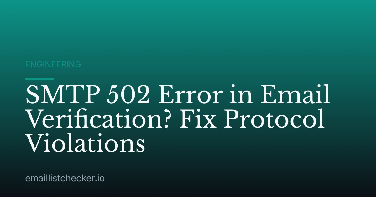 SMTP 502 Error in Email Verification? Fix Protocol Violations