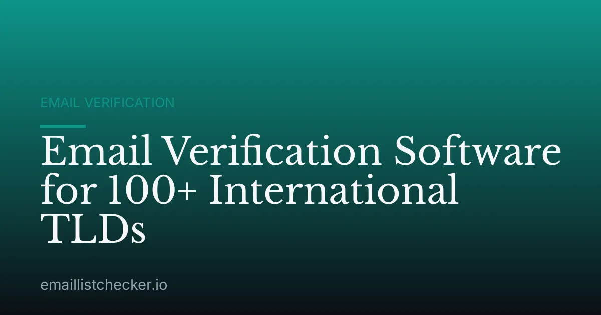Email Verification Software for 100+ International TLDs