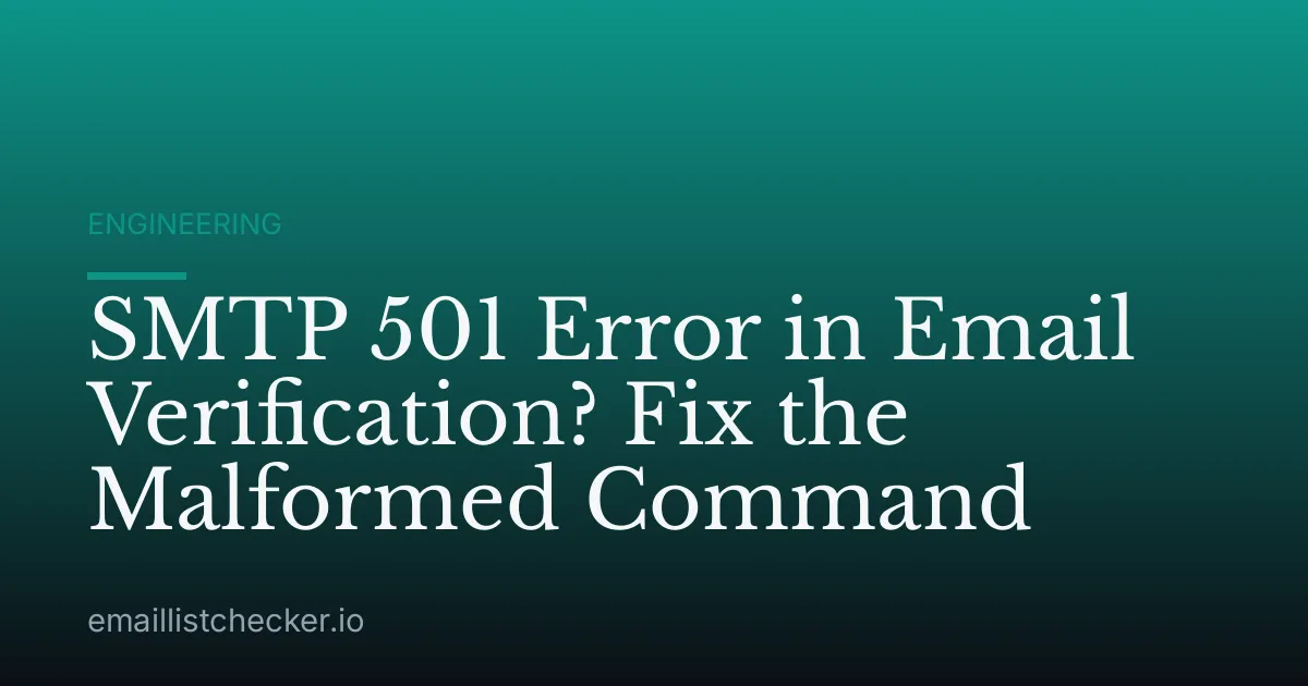 SMTP 501 Error in Email Verification? Fix the Malformed Command