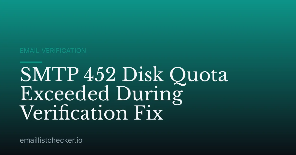SMTP 452 Disk Quota Exceeded During Verification Fix
