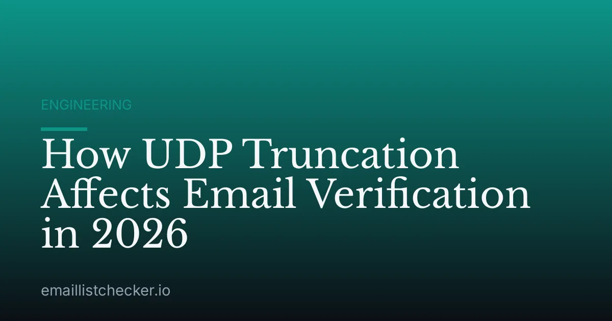 How UDP Truncation Affects Email Verification in 2026