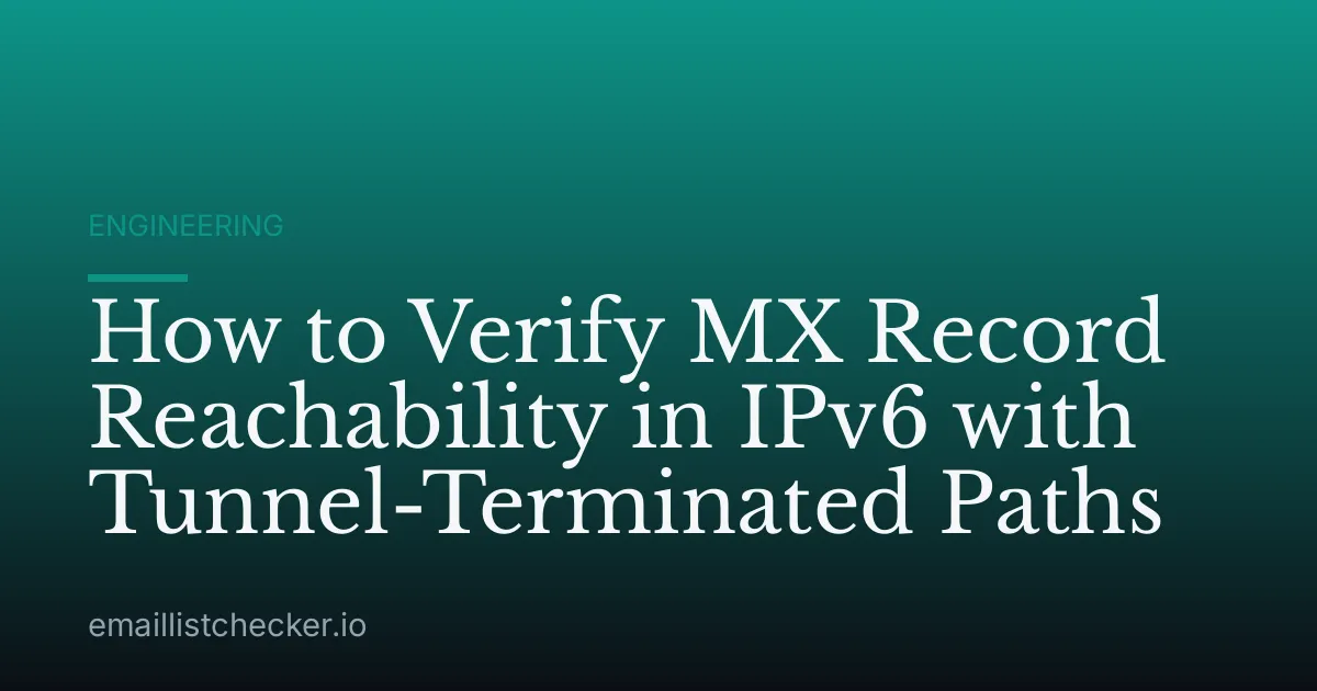 How to Verify MX Record Reachability in IPv6 with Tunnel-Terminated Paths