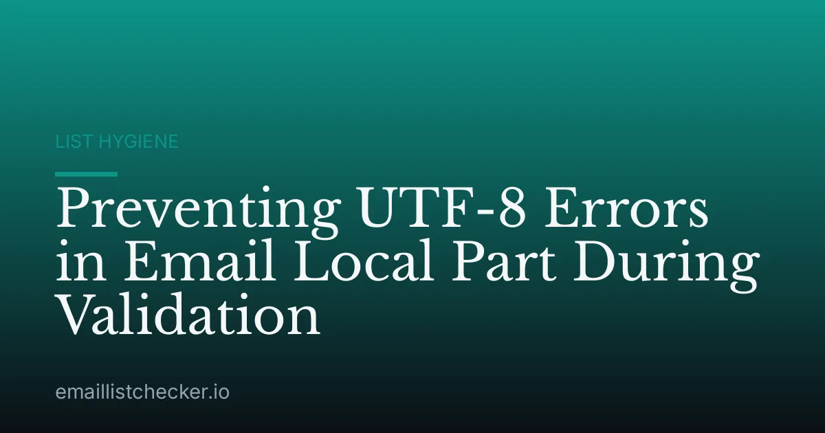 Preventing UTF-8 Errors in Email Local Part During Validation