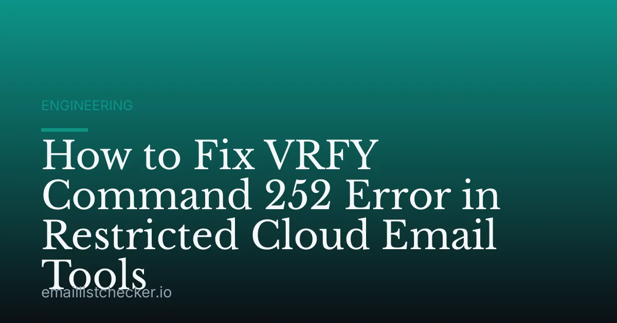 How to Fix VRFY Command 252 Error in Restricted Cloud Email Tools