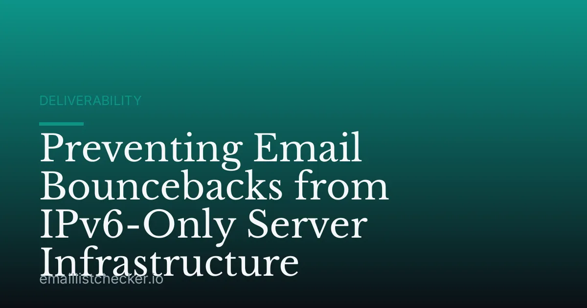 Preventing Email Bouncebacks from IPv6-Only Server Infrastructure