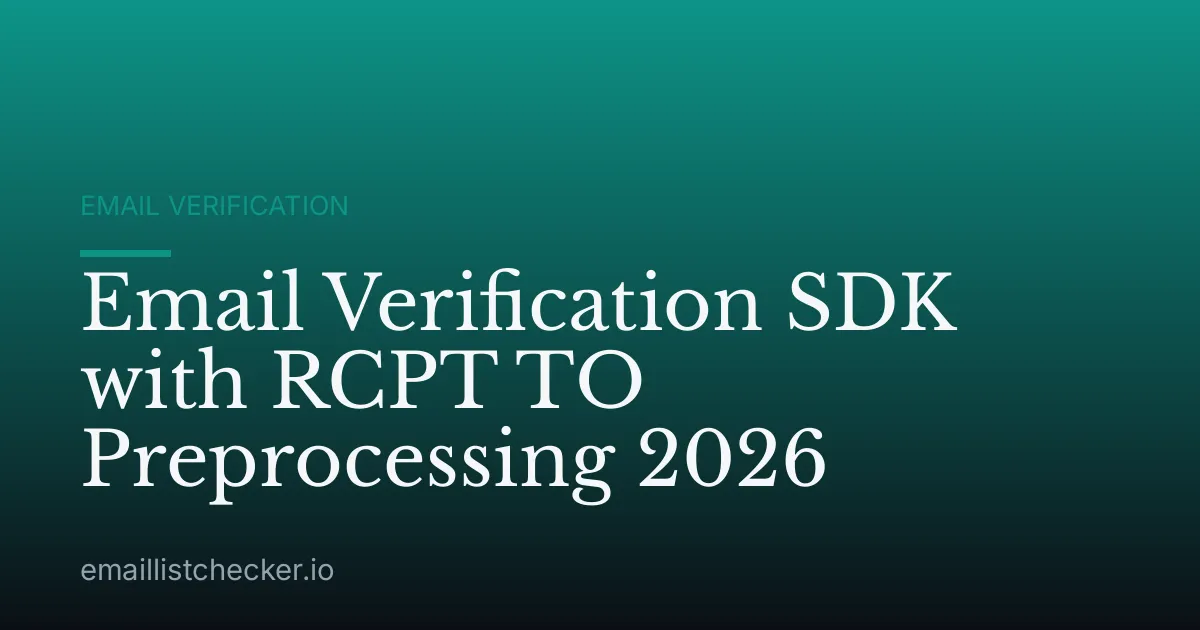Email Verification SDK with RCPT TO Preprocessing 2026