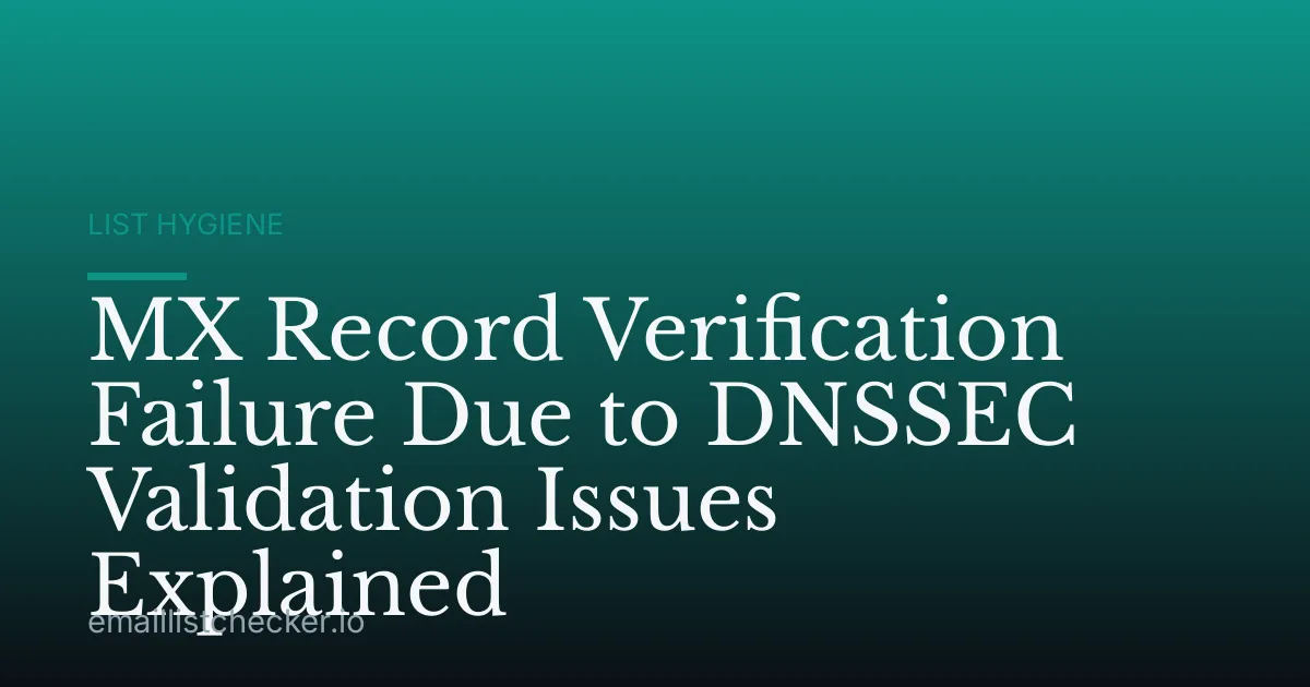 MX Record Verification Failure Due to DNSSEC Validation Issues Explained