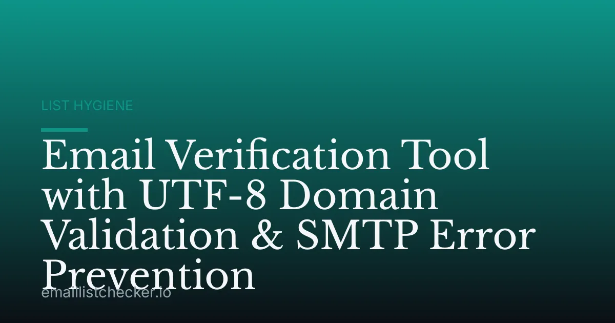 Email Verification Tool with UTF-8 Domain Validation & SMTP Error Prevention