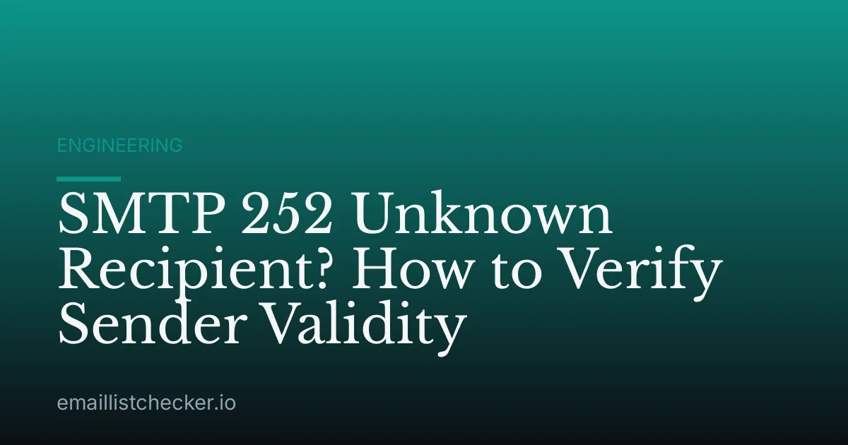 SMTP 252 Unknown Recipient? How to Verify Sender Validity