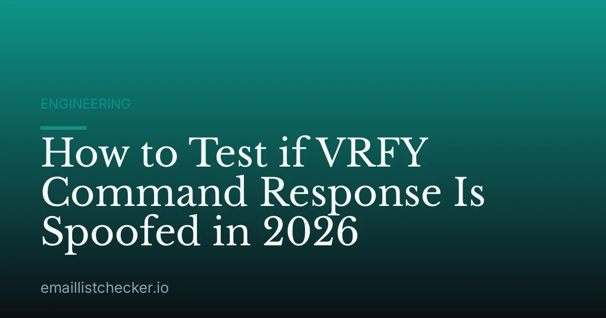 How to Test if VRFY Command Response Is Spoofed in 2026
