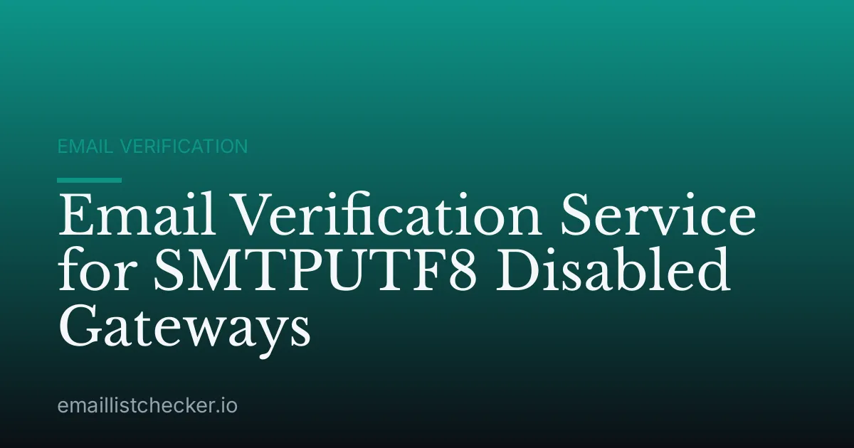 Email Verification Service for SMTPUTF8 Disabled Gateways