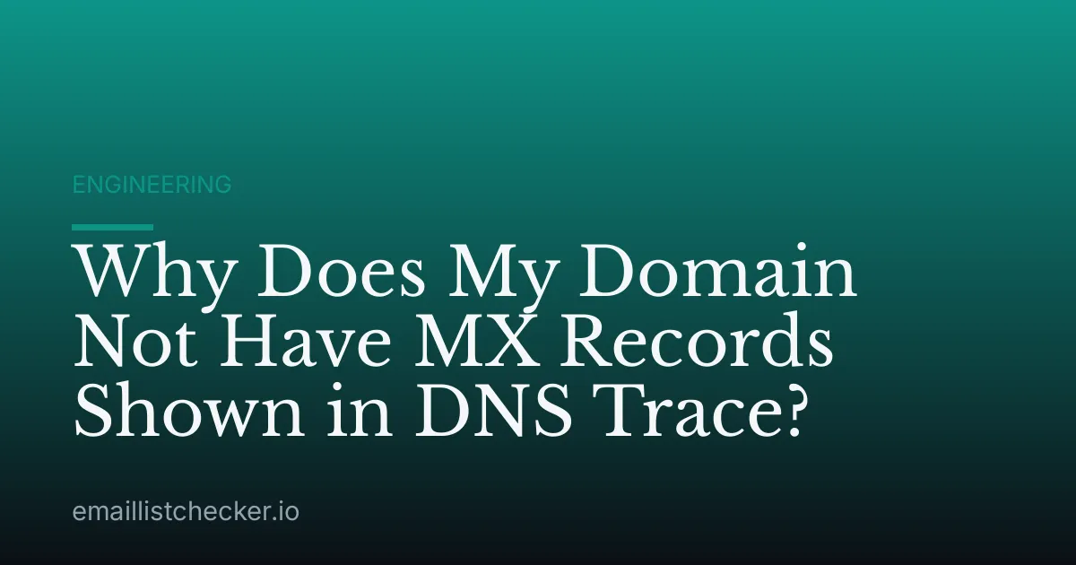 Why Does My Domain Not Have MX Records Shown in DNS Trace?