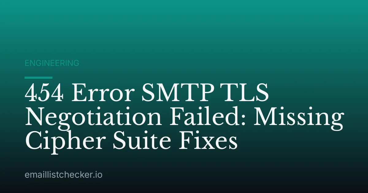 454 Error SMTP TLS Negotiation Failed: Missing Cipher Suite Fixes